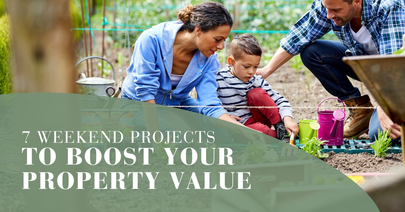 7 Weekend Projects to Boost Your Property Value